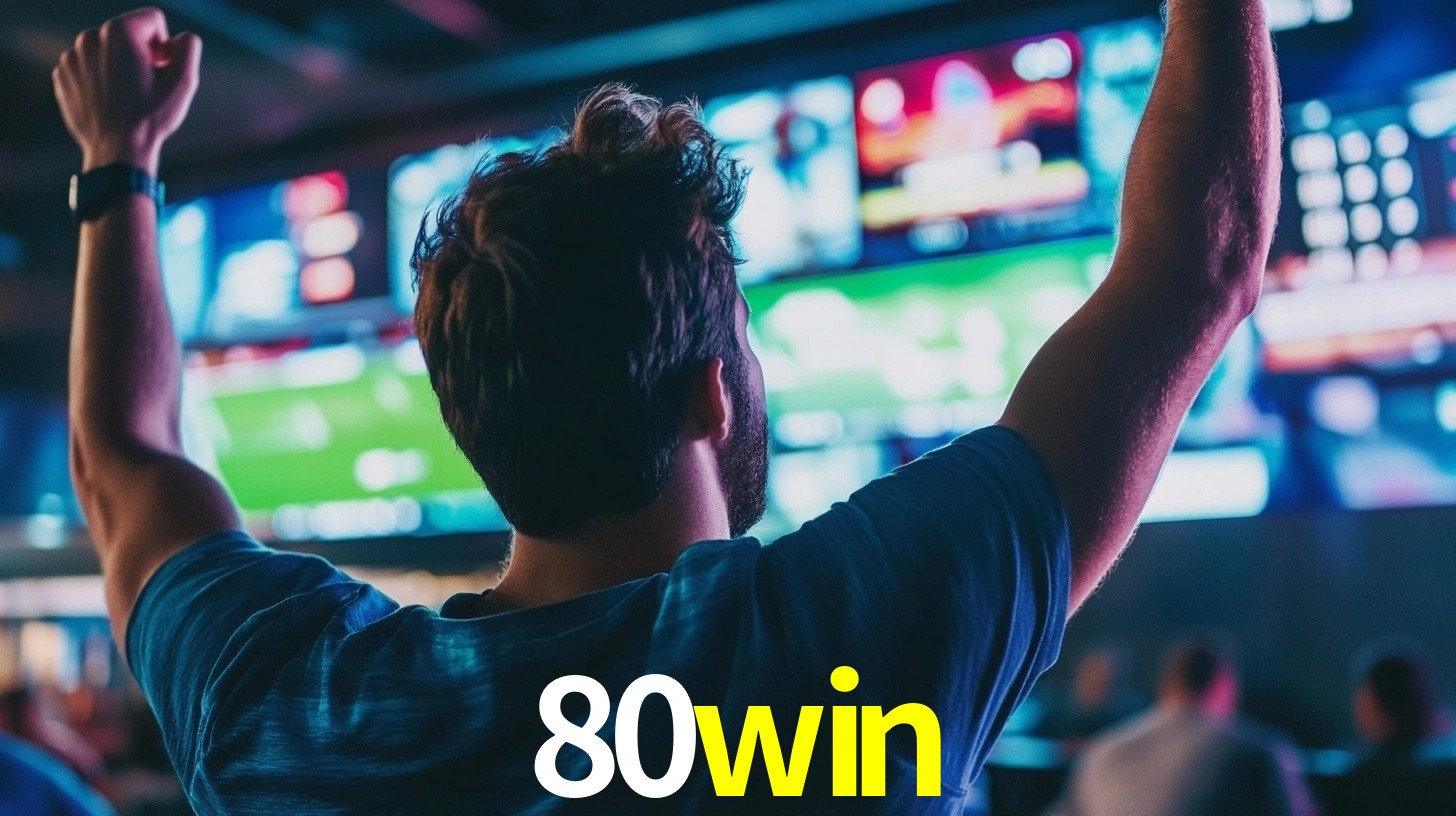 80win: Seu Especialista em Apostas Esportivas Brasileiras